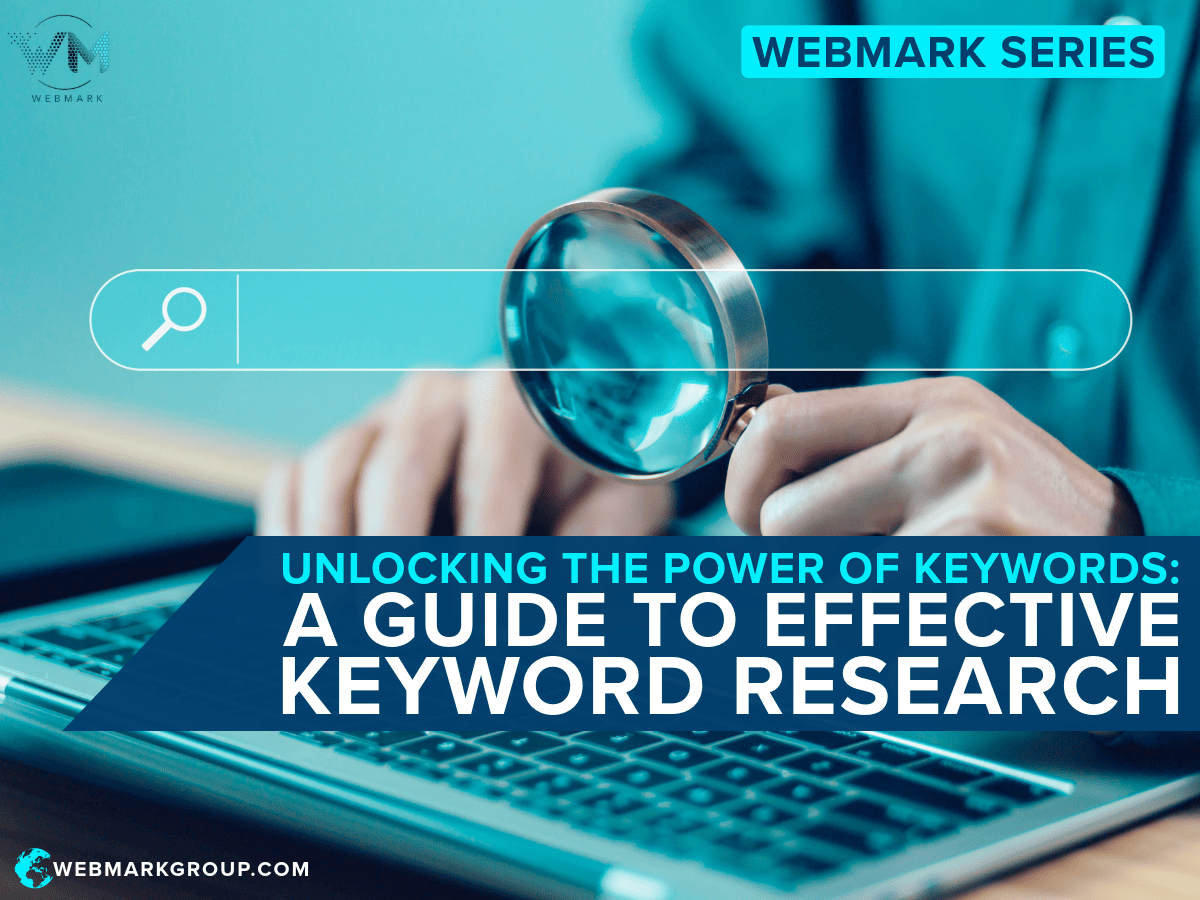 Unlocking the Power of Keywords: A Guide to Effective Keyword Research